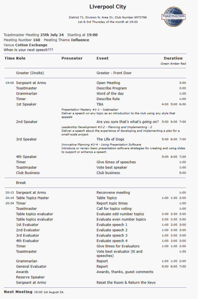 An agenda for Liverpool City Toastmasters Meeting 160 on July 24, starting at 7:00 PM at Cotton Exchange, includes roles, speakers, speech titles, evaluations, and meeting schedule. Find out what to expect at this engaging event.